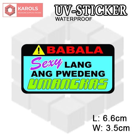 1pc Babala/Reminder WEATHERPROOF Permanent UV Sticker Embossed Printed Logo