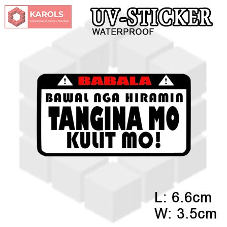 1pc Babala/Reminder WEATHERPROOF Permanent UV Sticker Embossed Printed Logo