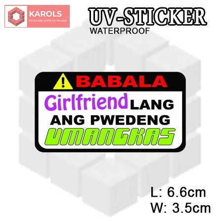1pc Babala/Reminder WEATHERPROOF Permanent UV Sticker Embossed Printed Logo